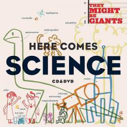 They Might Be Giants : Here Comes Science